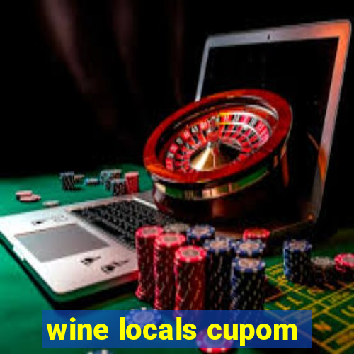 wine locals cupom